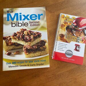 The Mixer Bible and Instructions and Recipes For your Kitchenaid Stand Mixer